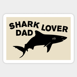 Shark lover dad Magnet